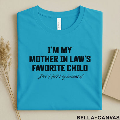 Mother in Law Gift – I'm My Mother-in-Law's Favorite Child