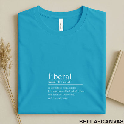 Liberal Typography Definition T-Shirt – Unisex Comfort Fit