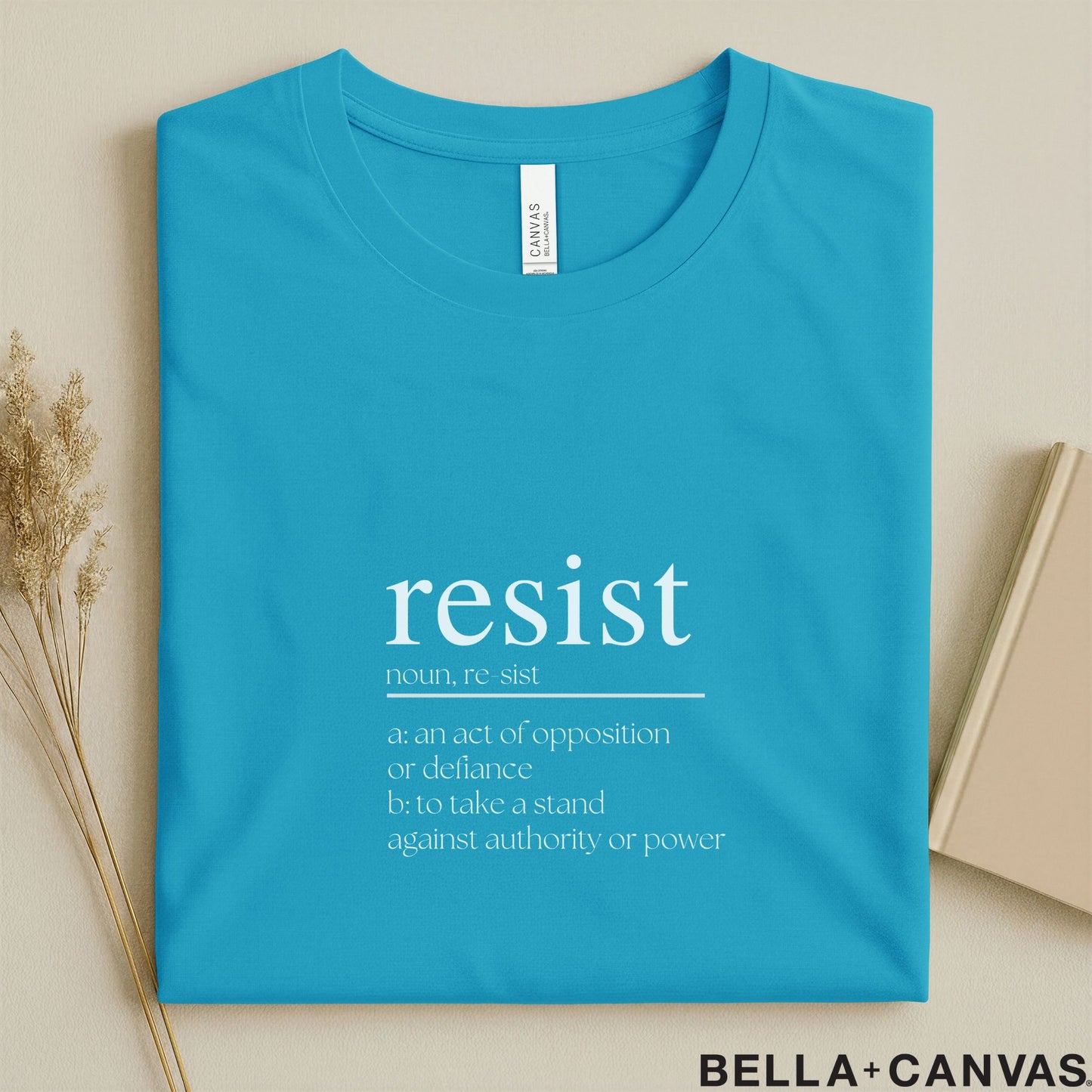 Resist Dictionary Definition Typography T-Shirt – Soft Unisex Fit