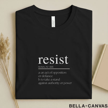 Resist Dictionary Definition Typography T-Shirt – Soft Unisex Fit