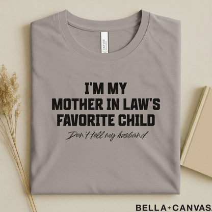Mother in Law Gift – I'm My Mother-in-Law's Favorite Child