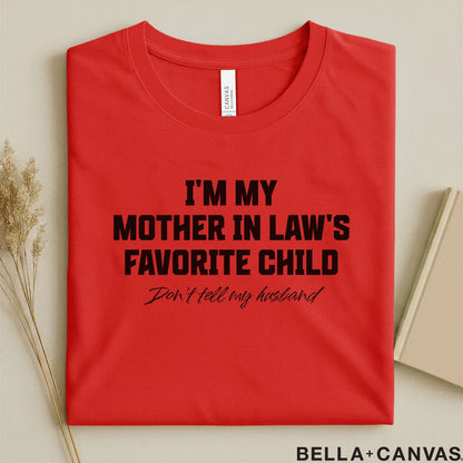 Mother in Law Gift – I'm My Mother-in-Law's Favorite Child