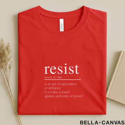 Resist Dictionary Definition Typography T-Shirt – Soft Unisex Fit