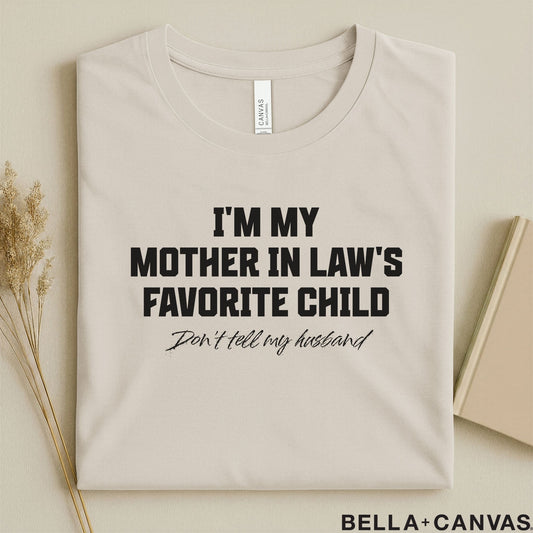 Mother in Law Gift – I'm My Mother-in-Law's Favorite Child