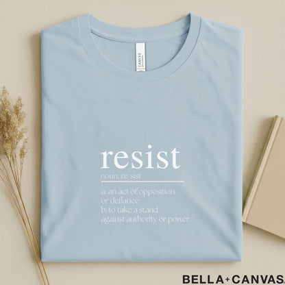 Resist Dictionary Definition Typography T-Shirt – Soft Unisex Fit