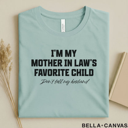 Mother in Law Gift – I'm My Mother-in-Law's Favorite Child