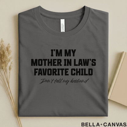 Mother in Law Gift – I'm My Mother-in-Law's Favorite Child