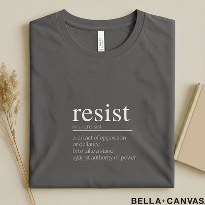 Resist Dictionary Definition Typography T-Shirt – Soft Unisex Fit